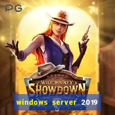 windows server 2019 iso pt-br download